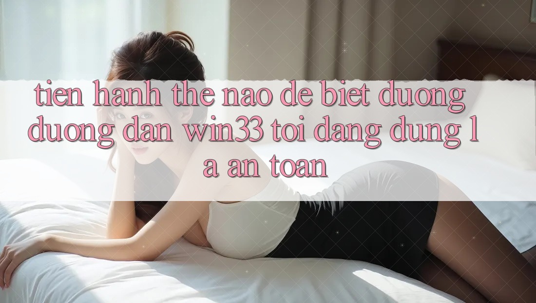 Tiến hành thế nào để biết đường đường dẫn Win33 tôi đang dùng là an toàn?