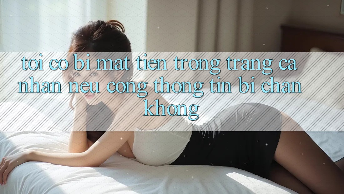 Tôi có bị mất tiền trong trang cá nhân nếu cổng thông tin bị chặn không?